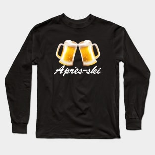 Après ski beers Long Sleeve T-Shirt